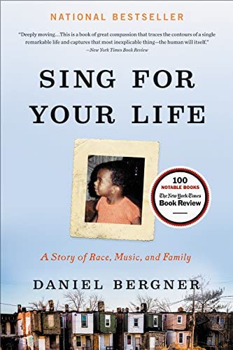 Sing for Your Life: A Story of Race, Music, and Family