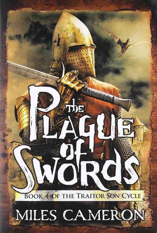 The Plague of Swords (The Traitor Son Cycle, 4)