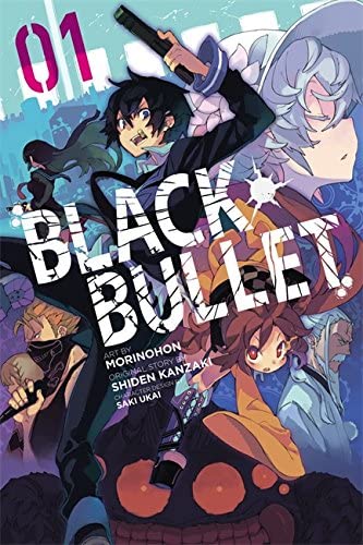 Black Bullet, Vol. 1 - manga (Black Bullet (manga), 1)