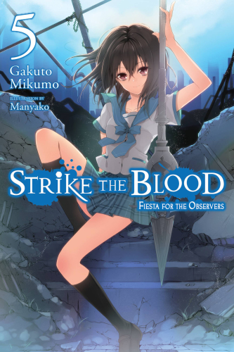 Strike the Blood, Vol. 5 - light novel (Strike the Blood, 5)