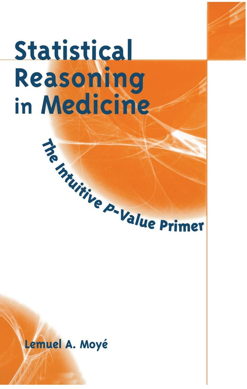 Statistical Reasoning in Medicine: The Intuitive P-Value Primer