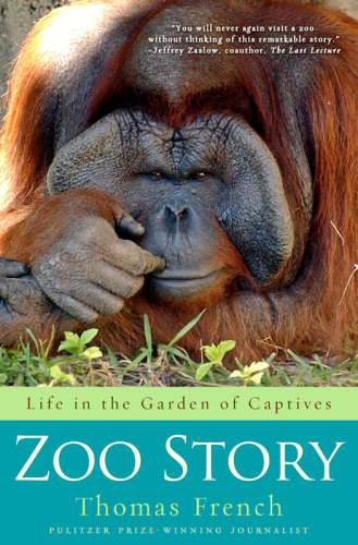 Zoo story : life in the garden of captives