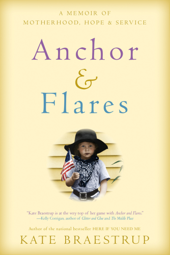 Anchor & flares : a memoir of motherhood, hope, and service