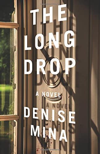 The Long Drop: A Novel