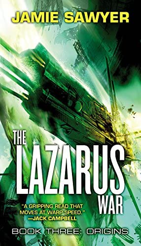 The Lazarus War: Origins (The Lazarus War, 3)