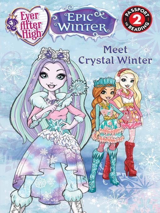 Ever After High--Meet Crystal Winter