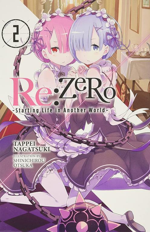 Re:ZERO, Vol. 2 - light novel (Re:ZERO -Starting Life in Another World-, Chapter 1: A Day in the Capital Manga, 2)