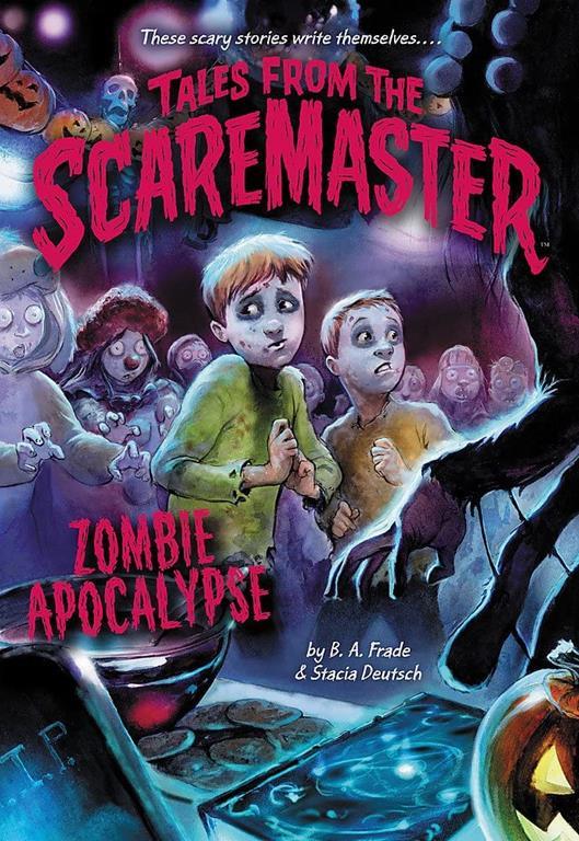 Zombie Apocalypse (Tales from the Scaremaster, 4)