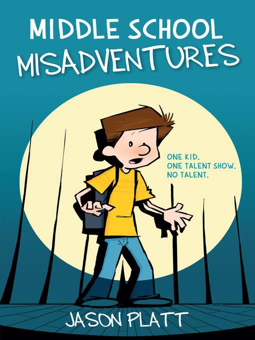 Middle School Misadventures Series, Book 1