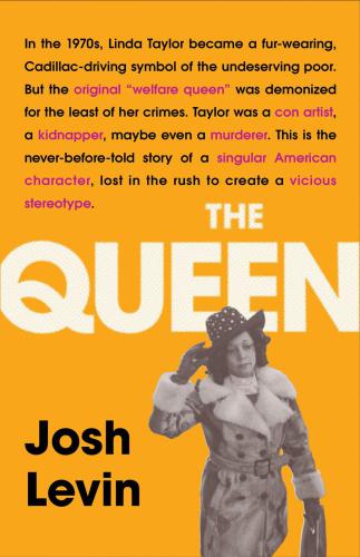 The Queen : the forgotten life behind an American myth