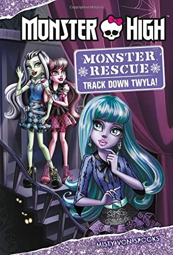 Monster High: Monster Rescue: Track Down Twyla! (Monster Rescue (3))