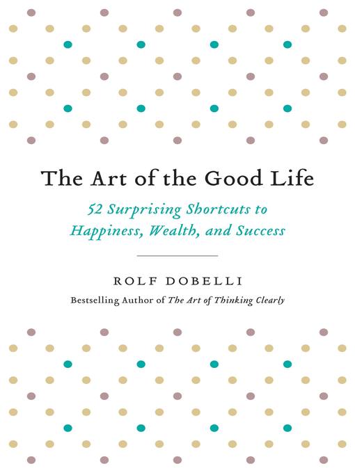 The Art of the Good Life