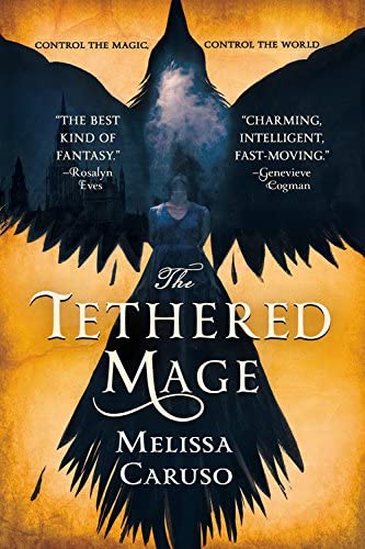 The Tethered Mage (Swords and Fire, 1)