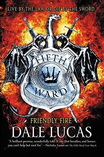 The Fifth Ward: Friendly Fire