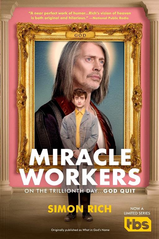 Miracle Workers: A Novel