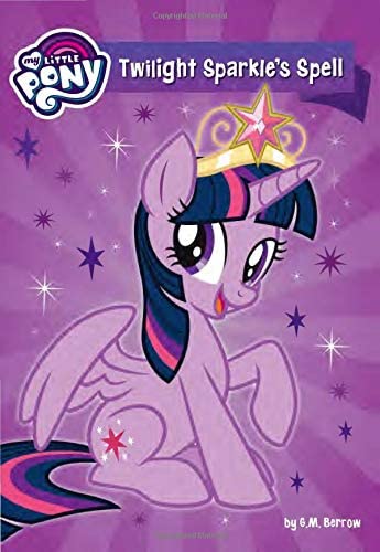 My Little Pony: Twilight Sparkle's Spell (My Little Pony (Little, Brown & Company))
