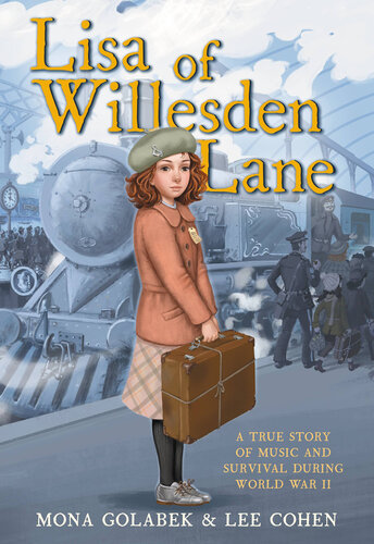 Lisa of Willesden Lane : a true story of music and survival during World War II