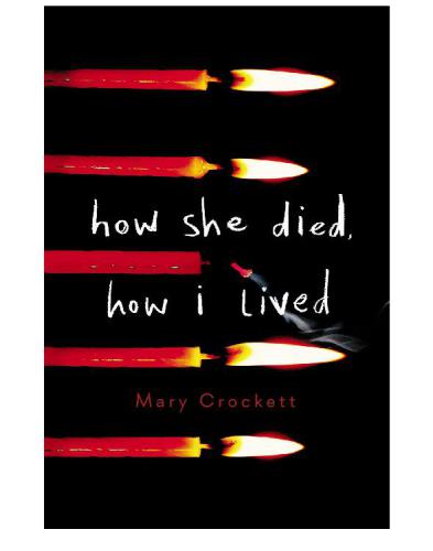 How she died, how I lived