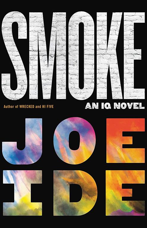 Smoke (An IQ Novel, 5)