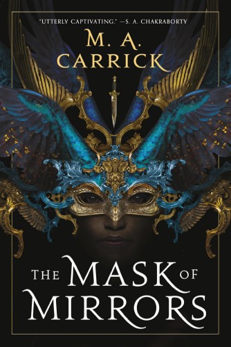 The Mask of Mirrors (Rook &amp; Rose, 1)