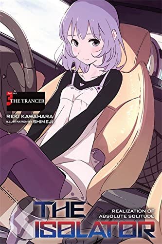 The Isolator, Vol. 3 (light novel): The Trancer (The Isolator, 3)