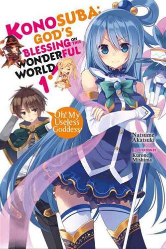 Konosuba: God's Blessing on This Wonderful World!, Vol. 1: Oh! My Useless Goddess!