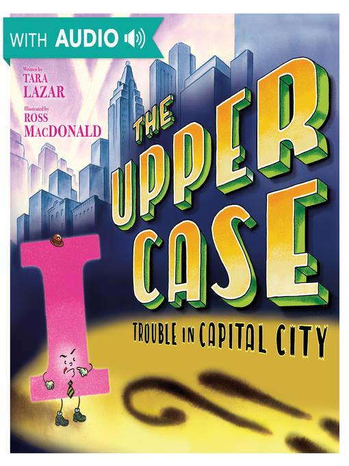 The Upper Case--Trouble in Capital City