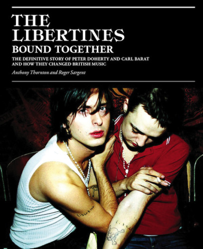 The Libertines Bound Together