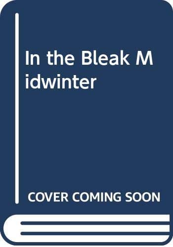 In the Bleak Midwinter