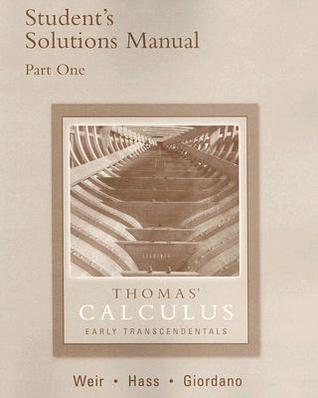 Thomas' Calculus, Early Transcendentals, Part I--Student's Solutions Manual