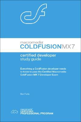 Macromedia Coldfusion Mx7 Certified Developer Study Guide