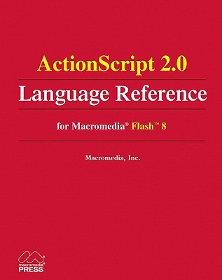 ActionScript 2.0 Language Reference for Macromedia Flash 8