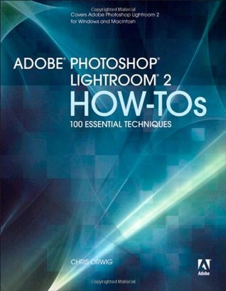 Adobe Photoshop Lightroom 2 How-Tos