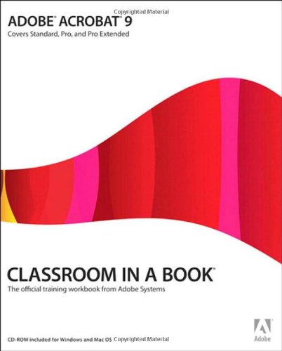 Adobe Acrobat 9 Classroom in a Book