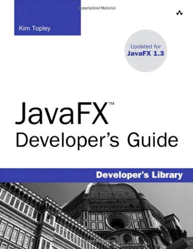 Javafx Developer's Guide (Developer's Library)