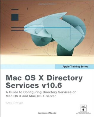 Mac OS X directory services v10.6 student bundle.