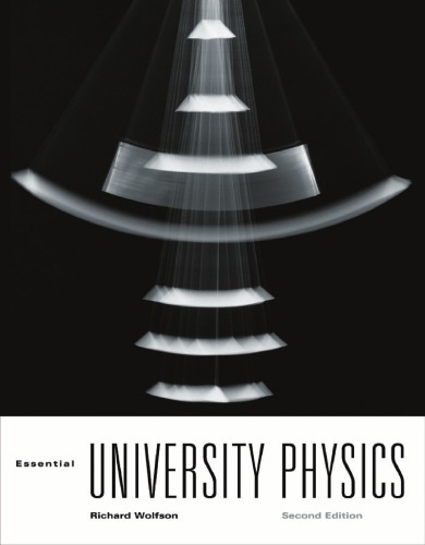 Essential University Physics, Volume 1