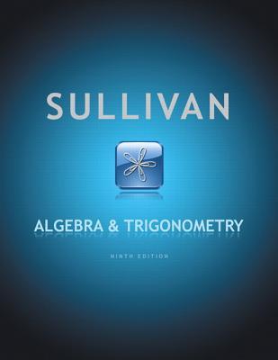 Algebra &amp; Trigonometry