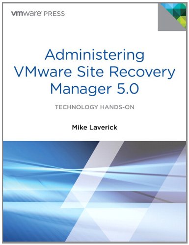 Administering Vmware Site Recovery Manager 5.0