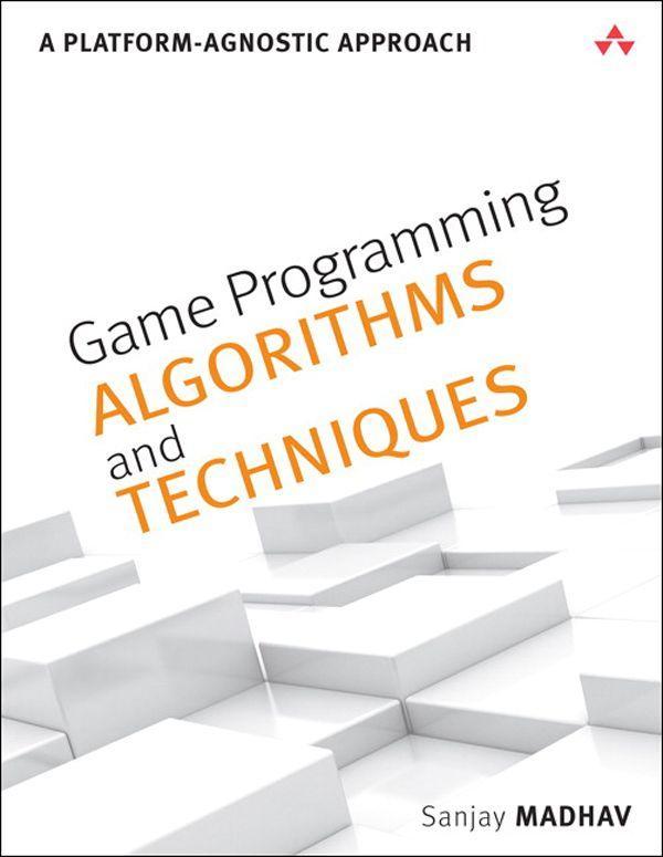 Game Programming Algorithms and Techniques