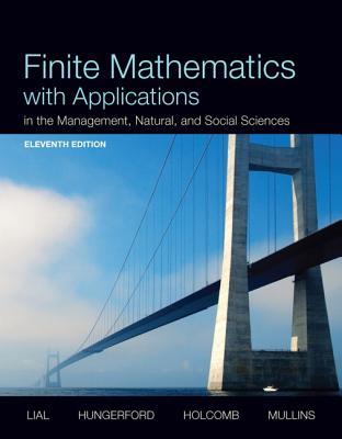 Finite Mathematics with Applications in the Management, Natural, and Social Sciences with MyMathLab Access Card Package