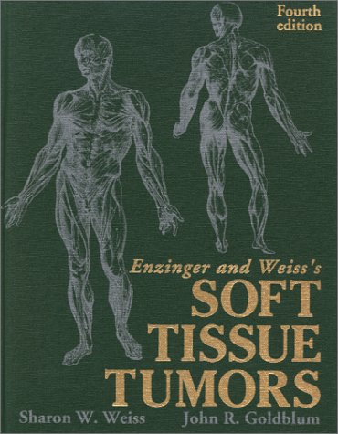 Enzinger and Weiss's Soft Tissue Tumors