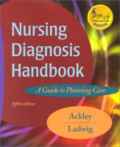 Nursing Diagnosis Handbook: A Guide to Planning Care