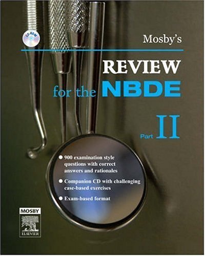 Mosby's Review for the NBDE, Part II