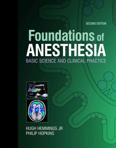 Foundations of Anesthesia: Basic Sciences for Clinical Practice