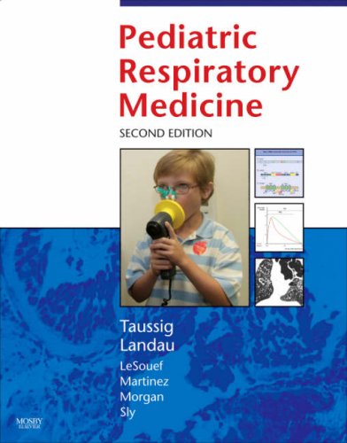 Pediatric Respiratory Medicine (Taussing, Pediatric Respiratory Medicine)