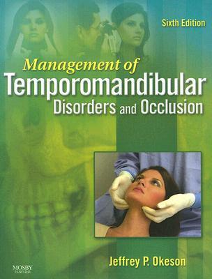 Management of Temporomandibular Disorders and Occlusion