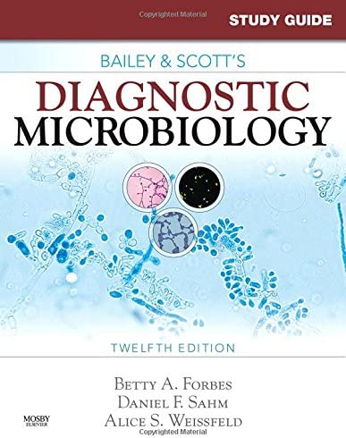 Study Guide for Bailey and Scott's Diagnostic Microbiology