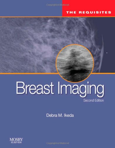 Breast Imaging (Requisites in Radiology)