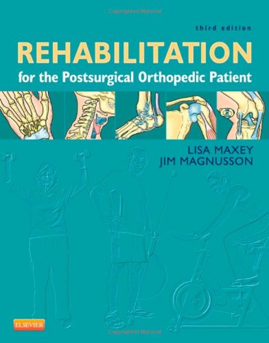 Rehabilitation for the Postsurgical Orthopedic Patient